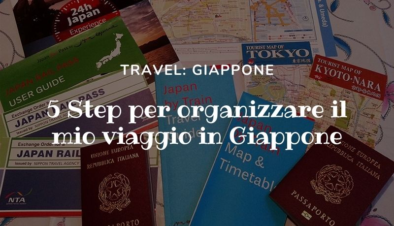 5 step per organizzare un viaggio in Giappone