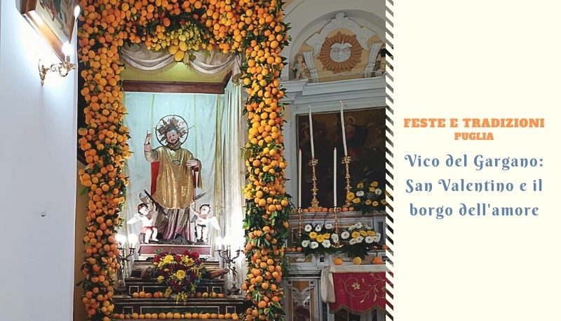 Vico del Gargano: San Valentino e il borgo dell'amore