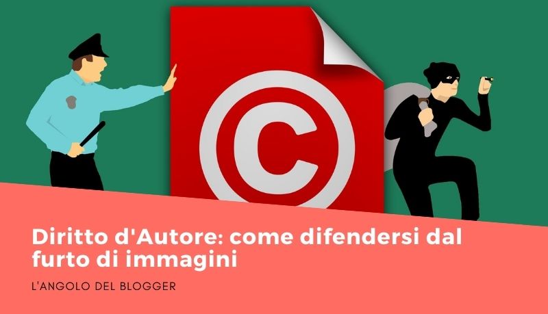 Diritto d'Autore: come difendersi dal furto di immagini