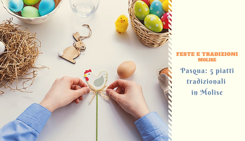 Pasqua: 5 piatti tipici in Molise