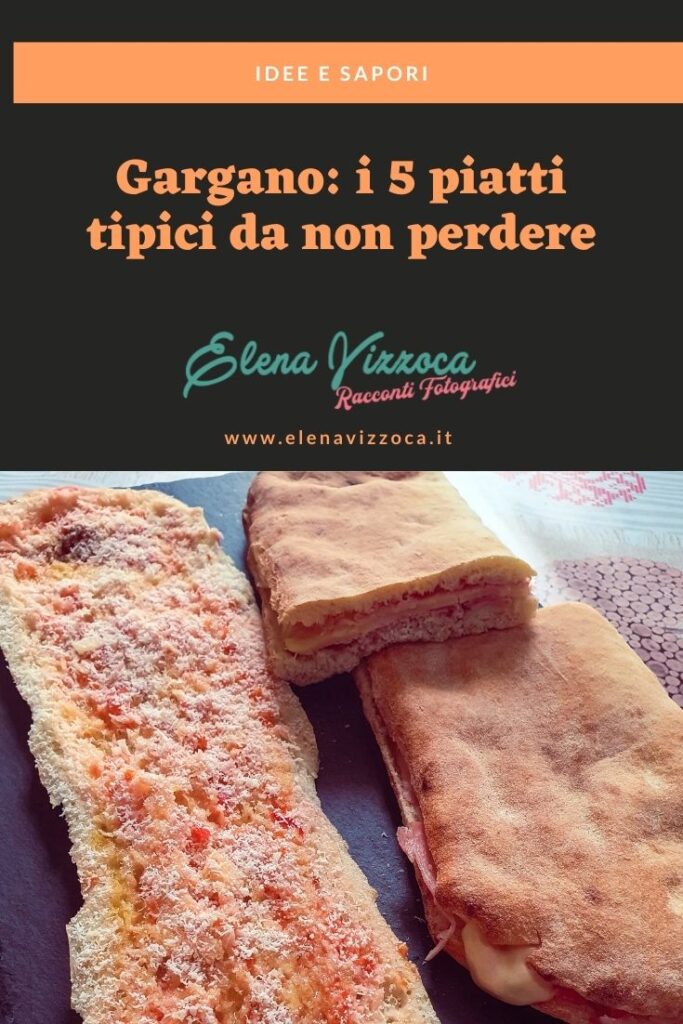 Gargano: i 5 piatti tipici da non perdere. Condividi su Pinterest