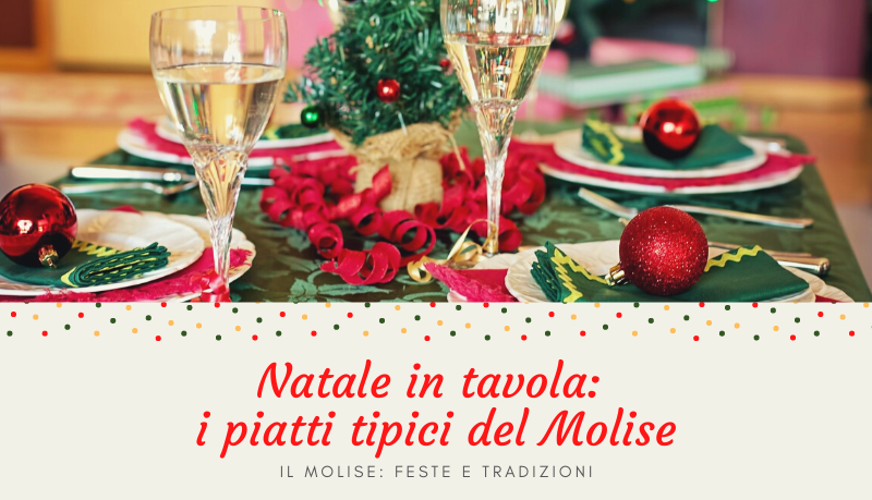 Natale in tavola: i piatti tipici del Molise